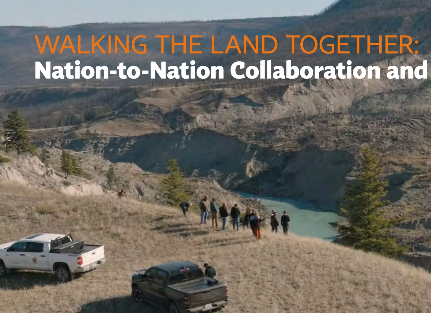 Walking The Land Together: Nation-to-Nation Collaboration and